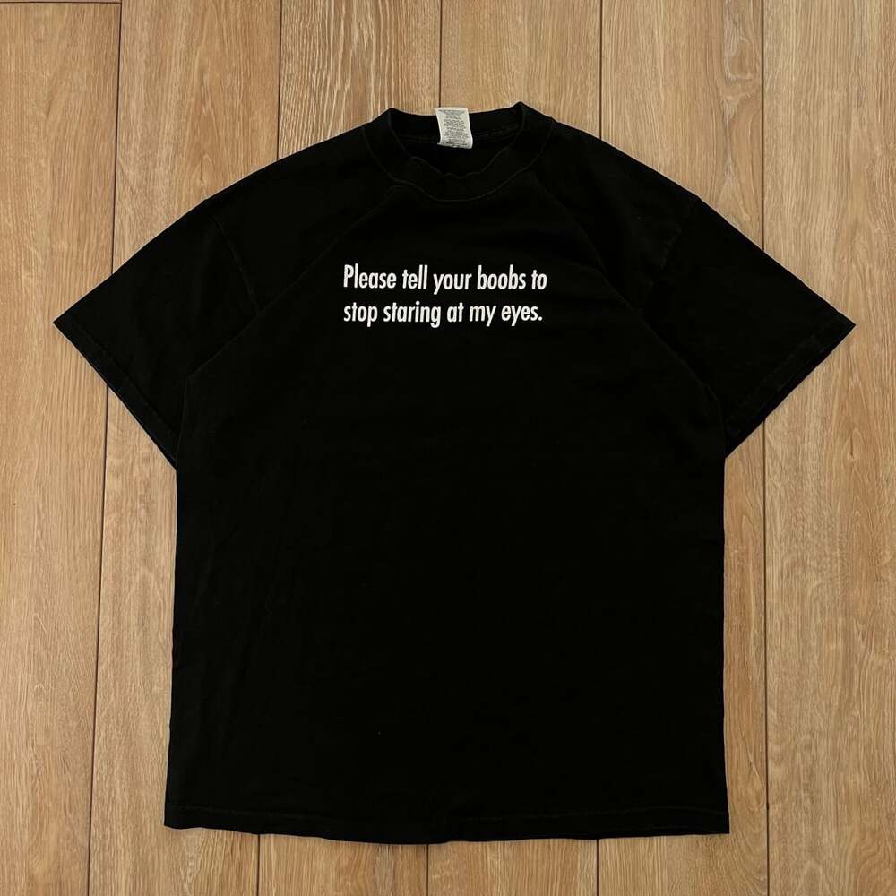 Gildan Please Tell Your Boobs To Stop Staring At My Eyes T-Shirt